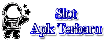 Slot Apk Terbaru
