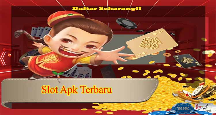 Slot Apk Terbaru